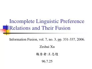 Incomplete Linguistic Preference Relations and Their Fusion