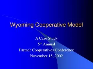 Wyoming Cooperative Model