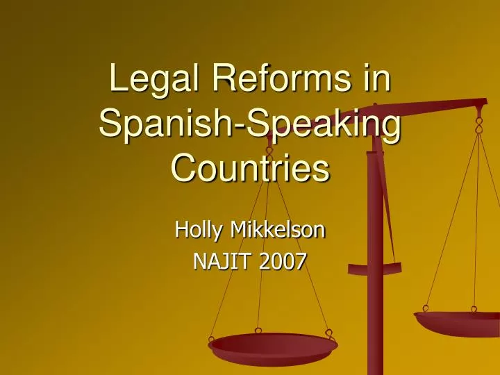 legal reforms in spanish speaking countries