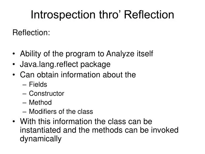introspection thro reflection