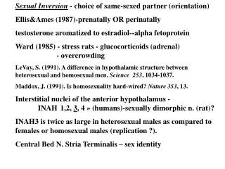 Sexual Inversion - choice of same-sexed partner (orientation)