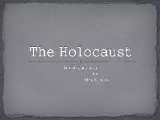 The Holocaust