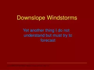 Downslope Windstorms