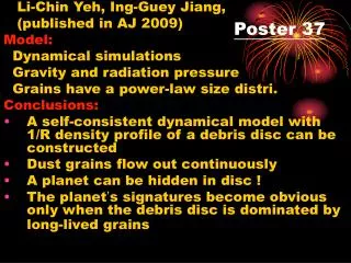 Li-Chin Yeh, Ing-Guey Jiang, (published in AJ 2009) Model: Dynamical simulations