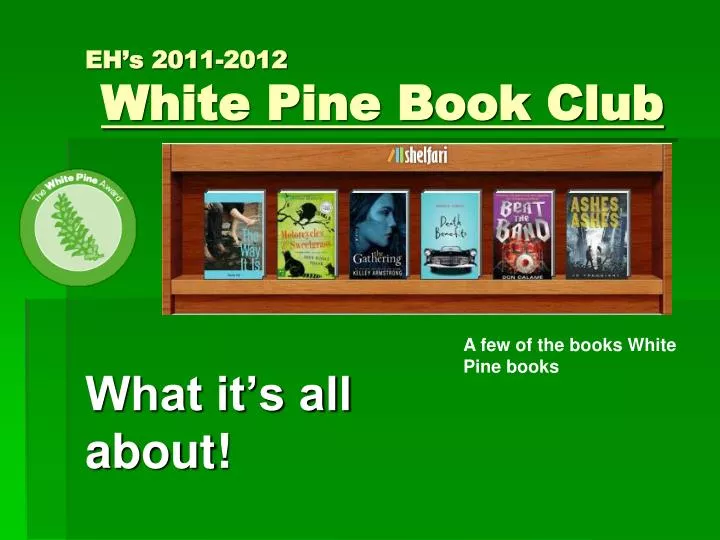 eh s 2011 2012 white pine book club