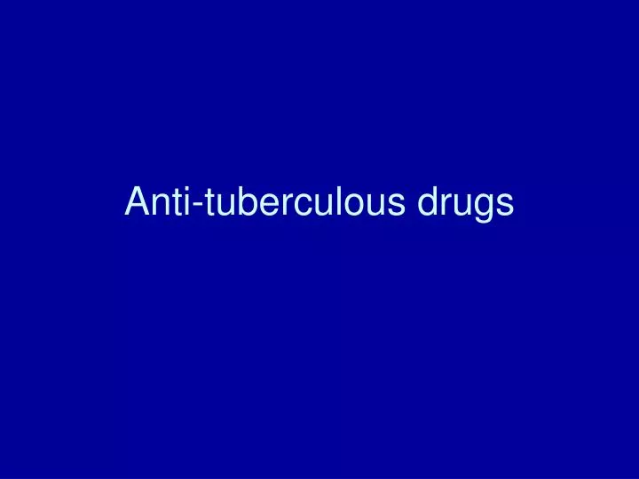 anti tuberculous drugs