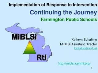 Implementation of Response to Intervention Continuing the Journey Farmington Public Schools