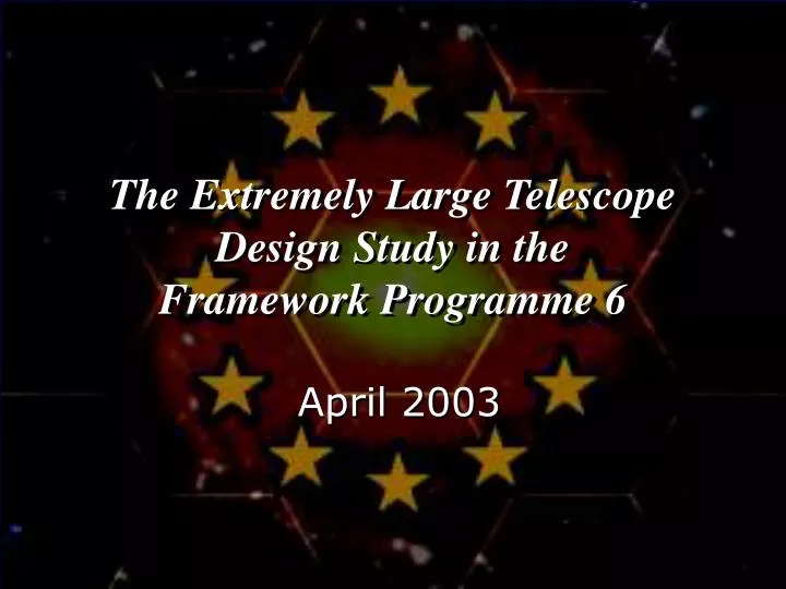the extremely large telescope design study in the framework programme 6