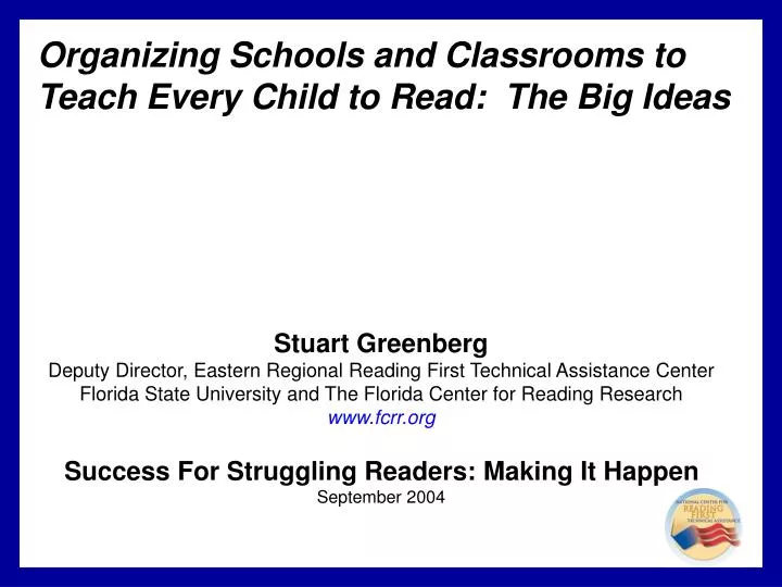 organizing schools and classrooms to teach every child to read the big ideas