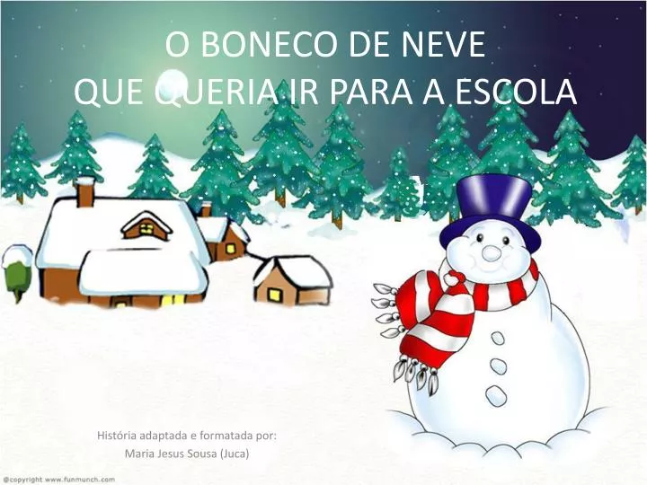 o boneco de neve que queria ir para a escola