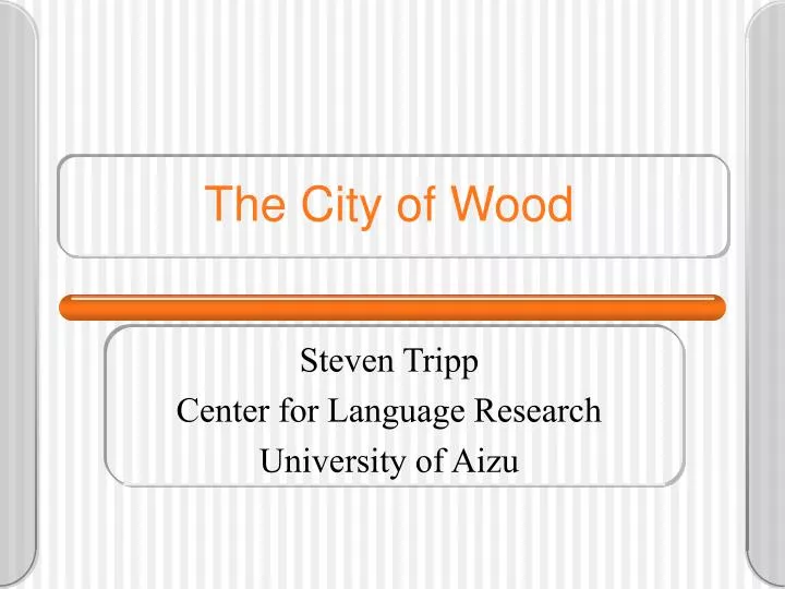 the city of wood