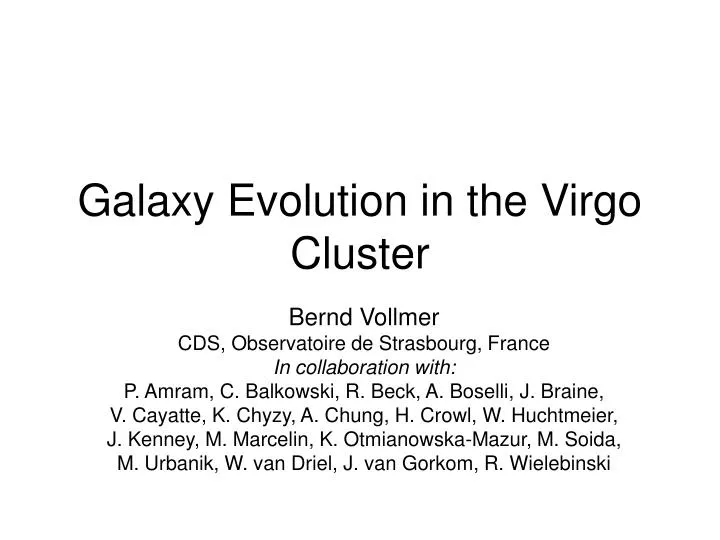 galaxy evolution in the virgo cluster