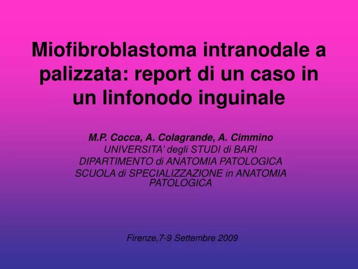 miofibroblastoma intranodale a palizzata report di un caso in un linfonodo inguinale