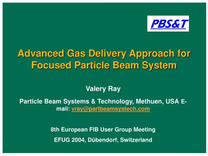 advanced gas delivery approach for focused particle beam system
