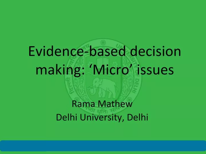 evidence based decision making micro issues