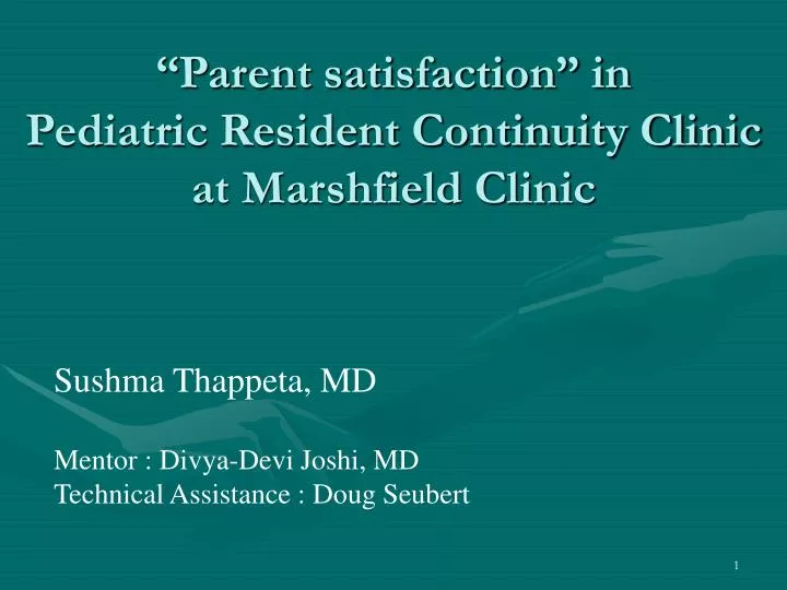 parent satisfaction in pediatric resident continuity clinic at marshfield clinic