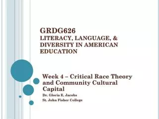 GRDG626 LITERACY, LANGUAGE, &amp; DIVERSITY IN AMERICAN EDUCATION