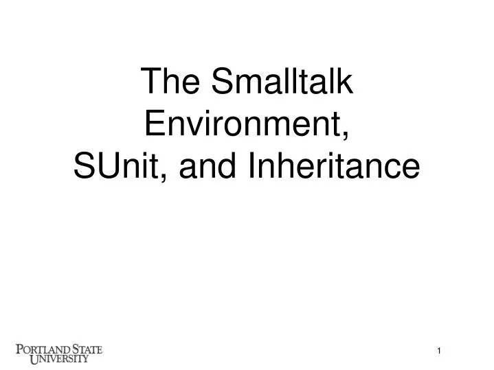 the smalltalk environment sunit and inheritance