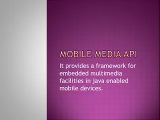Mobile Media API