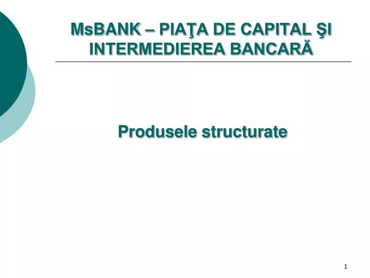 msbank pia a de capital i intermedierea bancar