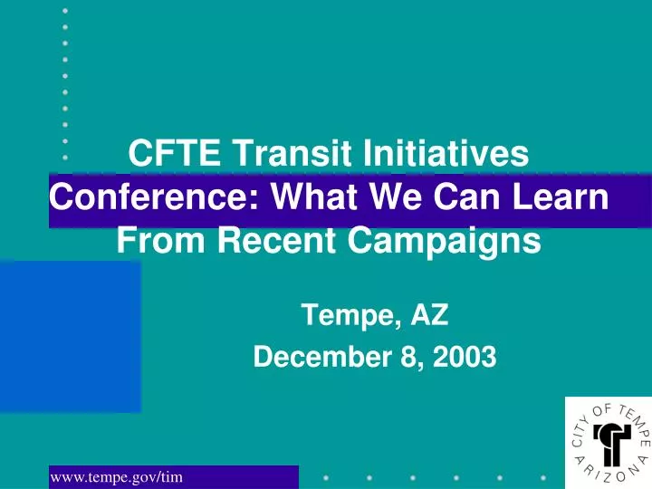 cfte transit initiatives conference what we can learn from recent campaigns