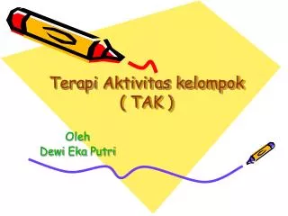 terapi aktivitas kelompok tak