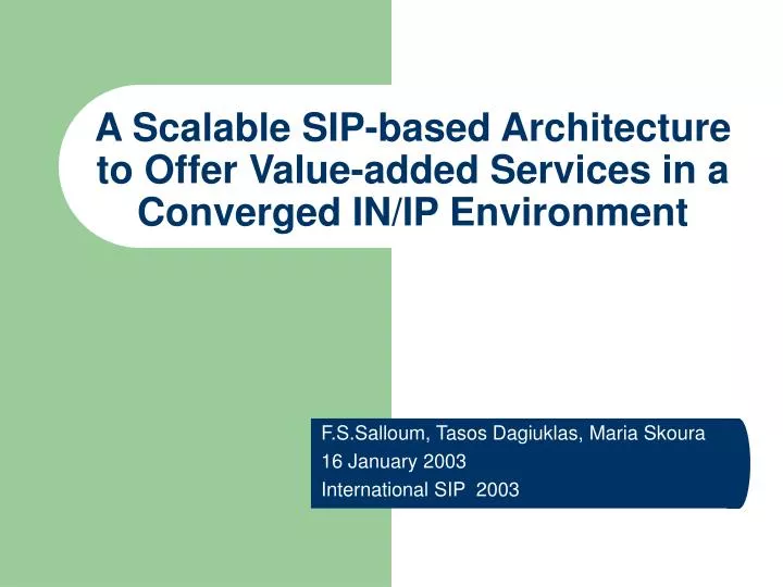 a scalable sip based architecture to offer value added services in a converged in ip environment