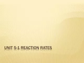 unit 5 1 reaction rates