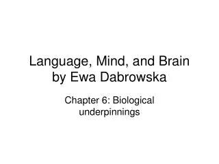 Language, Mind, and Brain by Ewa Dabrowska