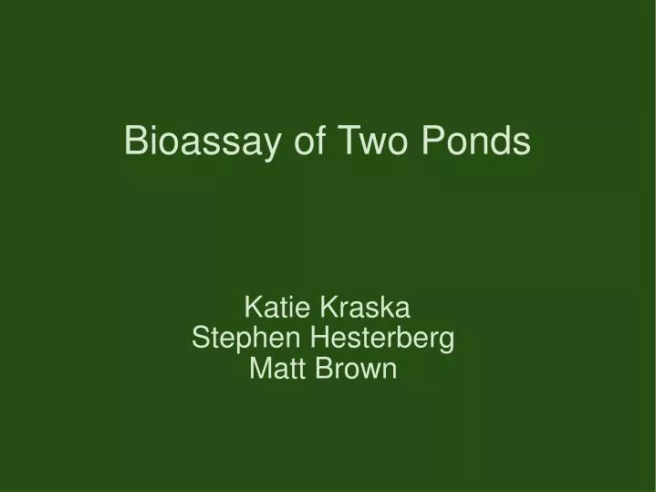 bioassay of two ponds