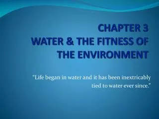 CHAPTER 3 WATER &amp; THE FITNESS OF THE ENVIRONMENT