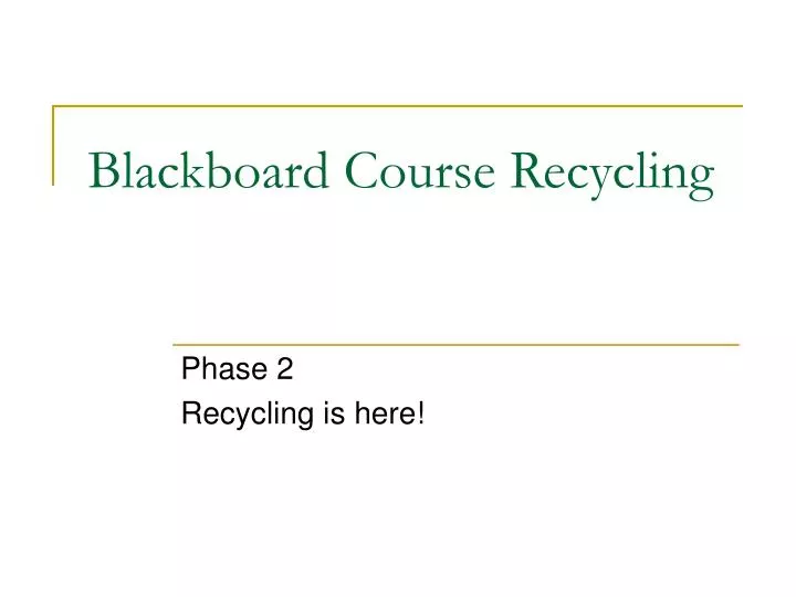 blackboard course recycling