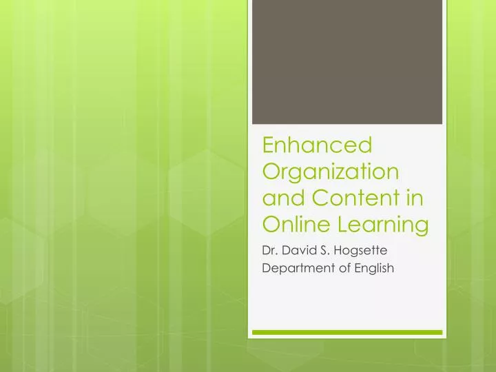 enhanced organization and content in online learning