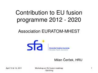 Contribution to EU fusion programme 2012 - 2020