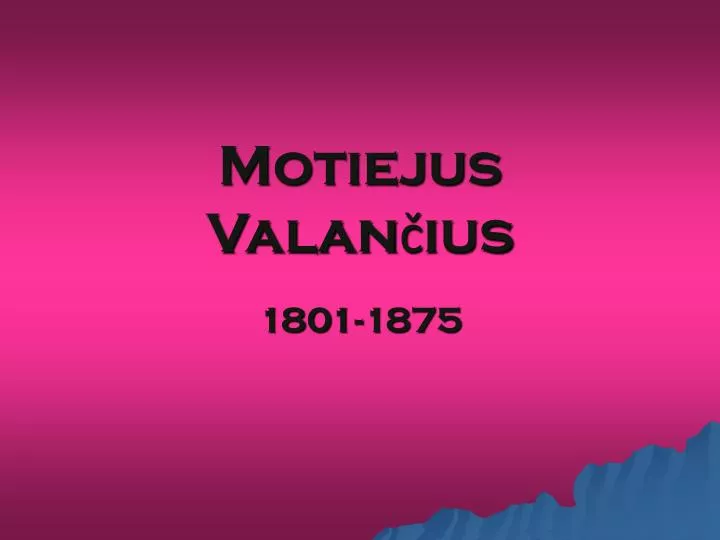 motiejus valan ius