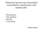 Vibrational spectroscopy of periodical semiconductor nanostructures with quantum dots. - slide 1