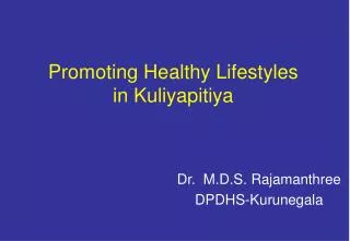 Promoting Healthy Lifestyles in Kuliyapitiya