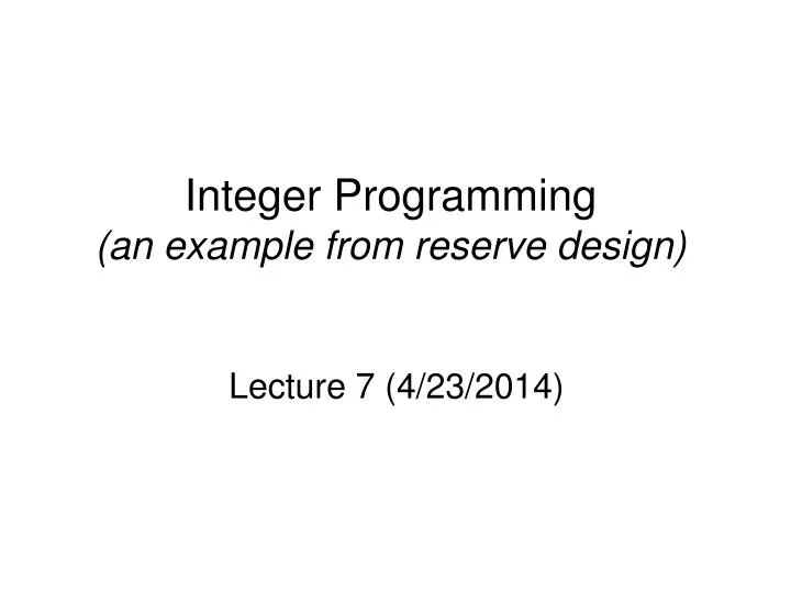 integer programming an example from reserve design