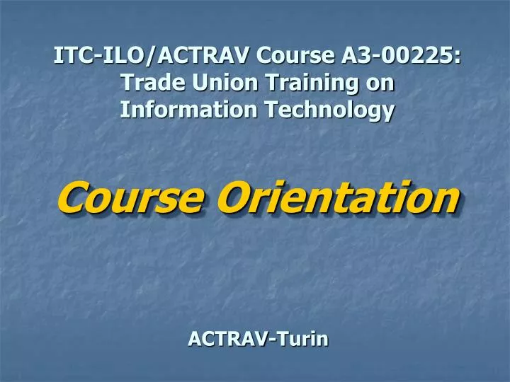 itc ilo actrav course a3 00225 trade union training on information technology