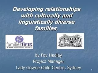 Developing relationships with culturally and linguistically diverse families .