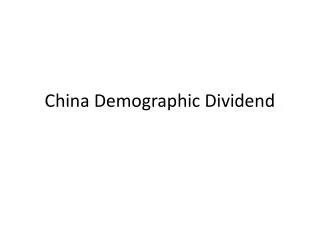 China Demographic Dividend