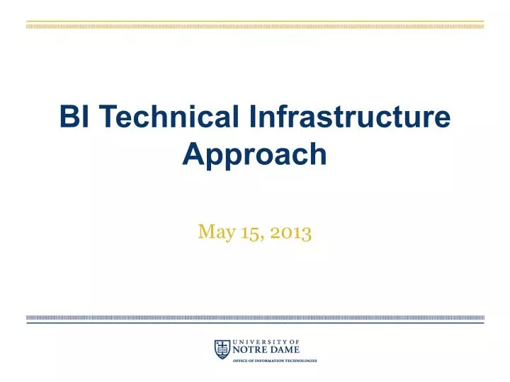 bi technical infrastructure approach