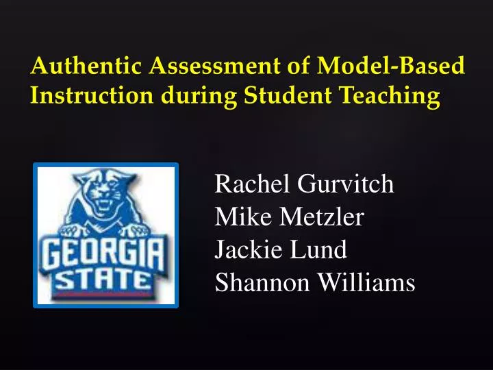 authentic assessment of model based instruction during student teaching