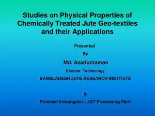 Studies on Physical Properties of Chemically Treated Jute Geo-textiles and their Applications