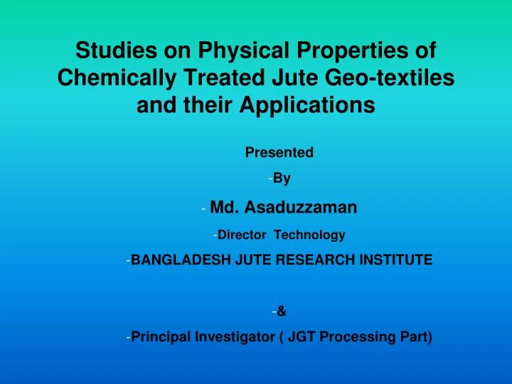 studies on physical properties of chemically treated jute geo textiles and their applications
