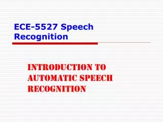 ECE-5527 Speech Recognition
