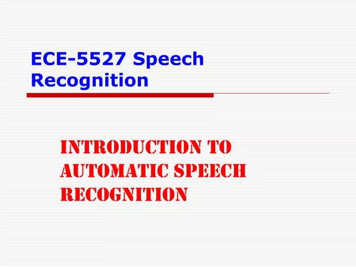 ece 5527 speech recognition