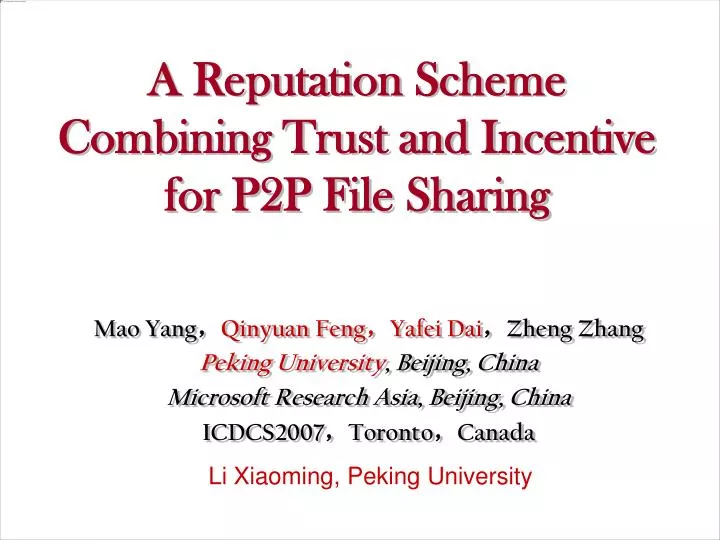 a reputation scheme combining trust and incentive for p2p file sharing