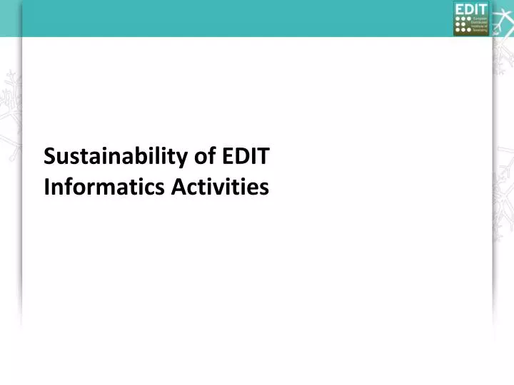 sustainability of edit informatics activities