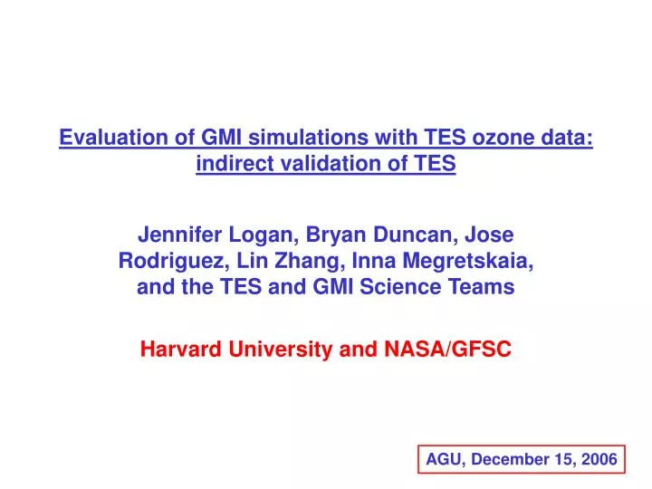 evaluation of gmi simulations with tes ozone data indirect validation of tes